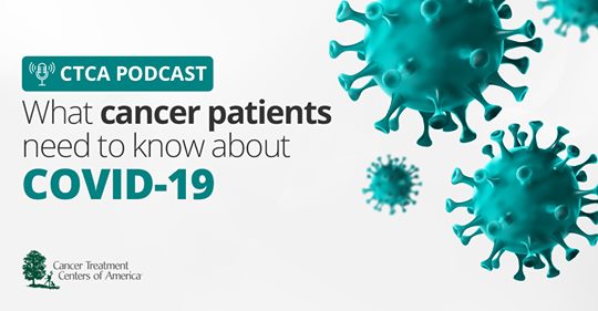 What Cancer Patients Need to Know About COVID-19